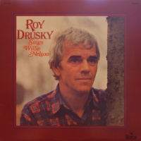 Roy Drusky - Sings Willie Nelson